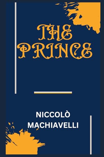 THE PRINCE THE PRINCE von Independently published