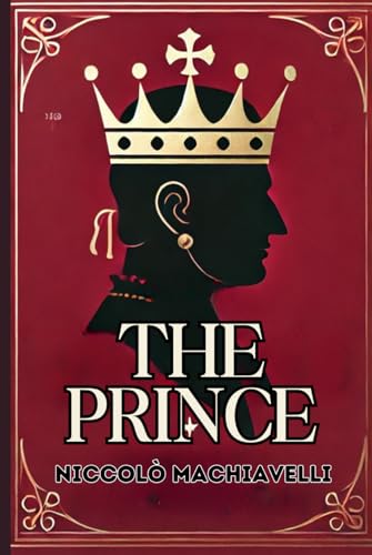 THE PRINCE THE PRINCE von Independently published