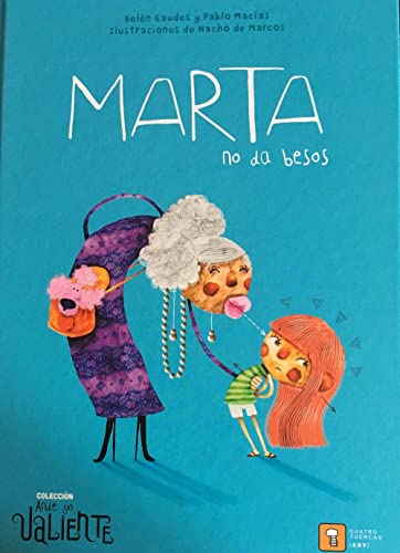 Marta no da besos (Ande yo valiente, Band 3)