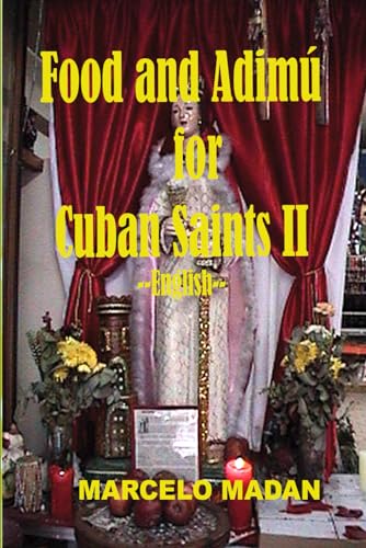 FOOD AND ADIMU FOR CUBAN SAINTS--English-- von Independently published
