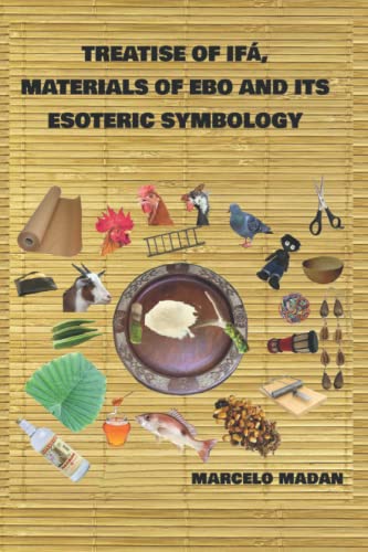 TREATISE OF IFÁ, MATERIALS OF EBO AND ITS ESOTERIC SYMBOLOGY