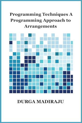 Programming Techniques A Programming Approach to Arrangements: A Jane Summers Poetry Classic! von Independently published