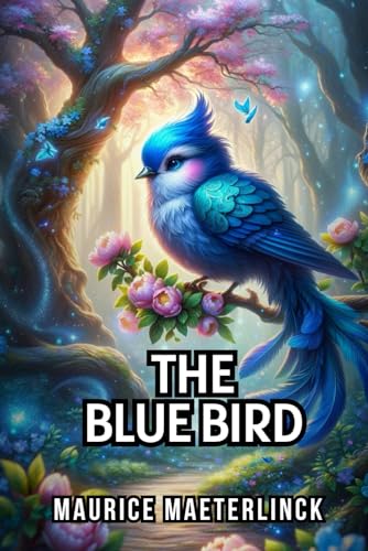 The Blue Bird von Independently published