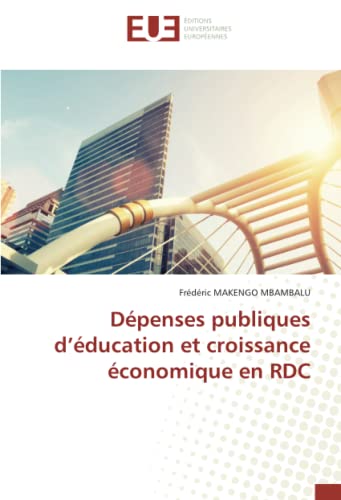 Dépenses publiques d’éducation et croissance économique en RDC: DE