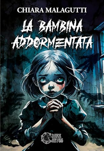 LA BAMBINA ADDORMENTATA von DARK ABYSS EDIZIONI