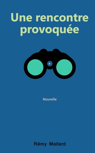 Une rencontre provoquée von AFNIL / ISBN France