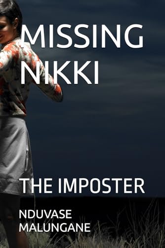 MISSING NIKKI: THE IMPOSTER MISSING NIKKI: THE IMPOSTER von Independently published