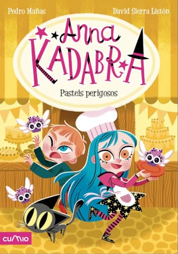 ANNA KADABRA 6. PASTEIS PERIGOSOS ANNA KADABRA 6. PASTEIS PERIGOSOS von Edicións do Cumio