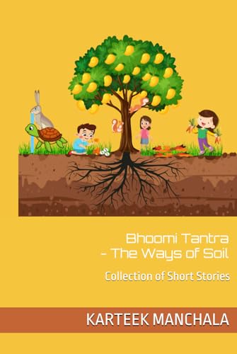 Bhoomi Tantra - The Ways of Soil: Collection of Short Stories von Independently published