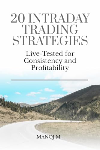 20 Intraday Trading Strategies: Live Tested for Consistency and Profitability von Notion Press