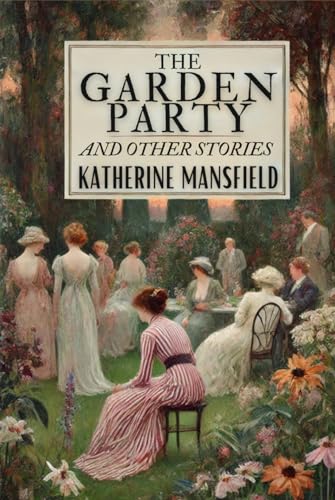 The Garden Party and Other Stories The Garden Party and Other Stories von Independently published