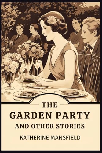 The Garden Party and Other Stories The Garden Party and Other Stories von Independently published