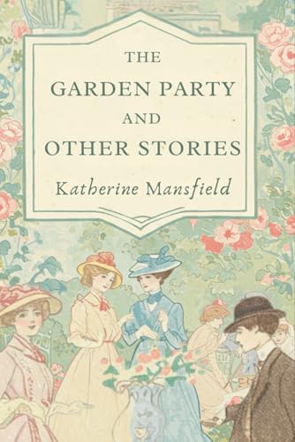 The Garden Party: And Other Stories The Garden Party: And Other Stories von Independently published