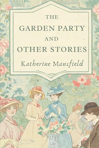 The Garden Party: And Other Stories The Garden Party: And Other Stories von Independently published