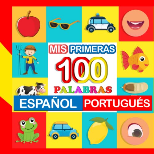 mis primeras 100 palabras Español-portugués: Aprende portugués para niños de 2 a 7 años