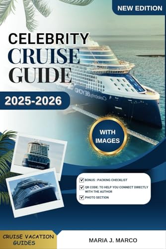 CELEBRITY CRUISE GUIDE: Discover CELEBRITY CRUISE, Explore Best Destinations, Cruise Tips, Family and Solo Traveler Recommendations, Shore Excursions, ... and Insider Secrets. (CRUISE VACATION GUIDES) von Independently published