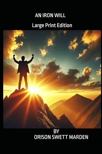 AN IRON WILL: Large Print Edition AN IRON WILL: Large Print Edition von Independently published