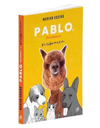 Pablo, the Alpaca. Scrisoarea von CURTEA VECHE PUBLISHING SRL