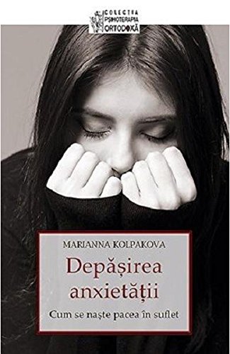 DEPASIREA ANXIETATII DEPASIREA ANXIETATII von Sophia