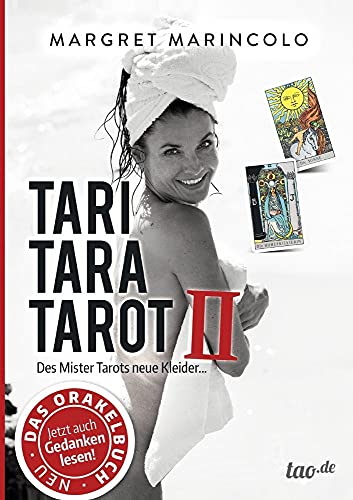 TARI TARA TAROT II: Des Mister Tarots neue Kleider...