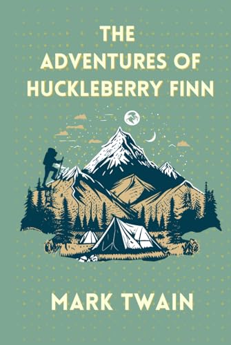 THE ADVENTURES OF HUCKLEBERRY FINN: Mark Twain's Unforgettable Tale von Independently published