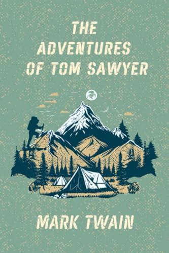 THE ADVENTURES OF TOM SAWYER THE ADVENTURES OF TOM SAWYER