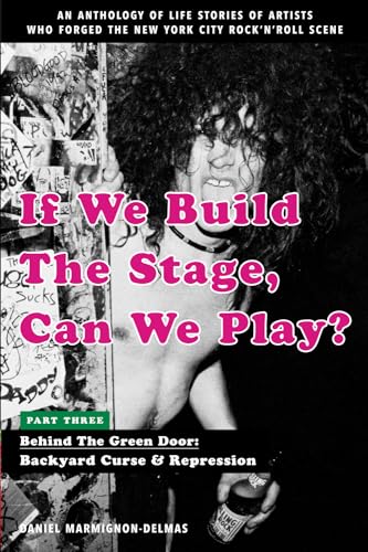 If We Build The Stage, Can We Play?: Part Three - Behind The Green Door: Backyard Curse & Repression von AFNIL