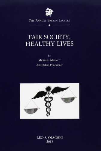 Fair society, healthy lives (The Annual Balzan Lecture, Band 4)