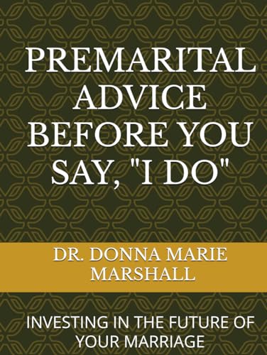 PREMARITAL ADVICE BEFORE YOU SAY, "I DO": INVESTING IN THE FUTURE OF YOUR MARRIAGE von imprint