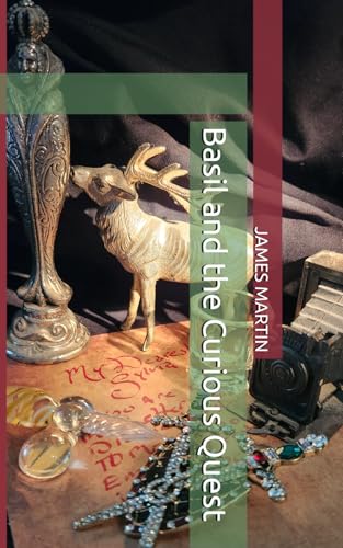 Basil and the Curious Quest (Basil and Company, Band 15) von Independently published