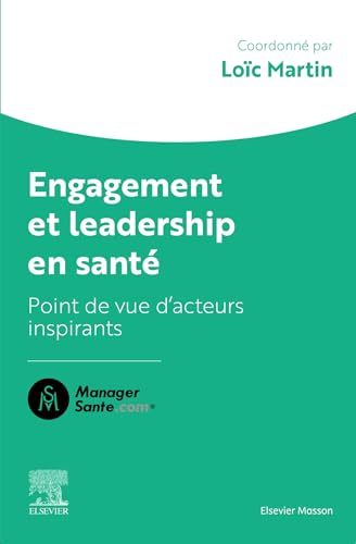Engagement et leadership en santé: Points de vue d’acteurs qui comptent