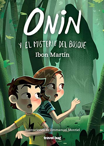 ONIN Y EL MISTERIO DEL BOSQUE (LAS AVENTURAS DE ONIN, Band 2)
