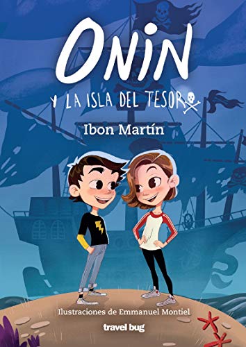 ONIN Y LA ISLA DEL TESORO (LAS AVENTURAS DE ONIN, Band 1) von Travel Bug