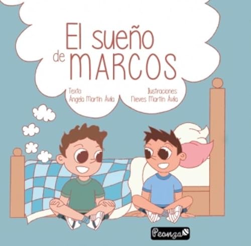 EL SUEÑO DE MARCOS von Peonza Ediciones