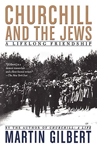 Churchill and the Jews: A Lifelong Friendship Churchill and the Jews: A Lifelong Friendship
