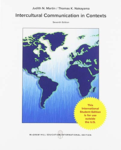 Intercultural Communication in Contexts Intercultural Communication in Contexts