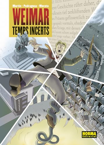 WEIMAR. TEMPS INCERTS WEIMAR. TEMPS INCERTS von NORMA EDITORIAL, S.A.