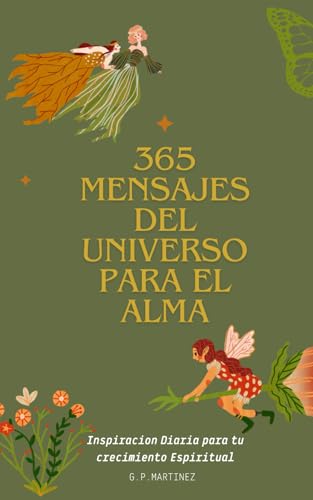 365 mensajes del universo para el alma: Para que inicies tu 2025 con Inspiracion Diaria para tu crecimiento Espiritual (GUIA DIARIA DE MENSAJES DEL UNIVERSO Y LA ASTROLOGIA PARA EL 2025, Band 2) 365 mensajes del universo para el alma: Para que inicies tu 2025 con Inspiracion Diaria para tu crecimiento Espiritual (GUIA DIARIA DE MENSAJES DEL UNIVERSO Y LA ASTROLOGIA PARA EL 2025, Band 2) von Independently published