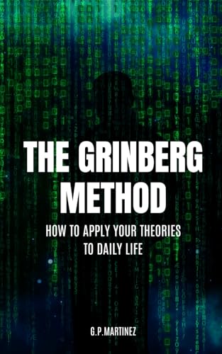 The Grinberg Method: how to apply your theories to daily life. von Independently published