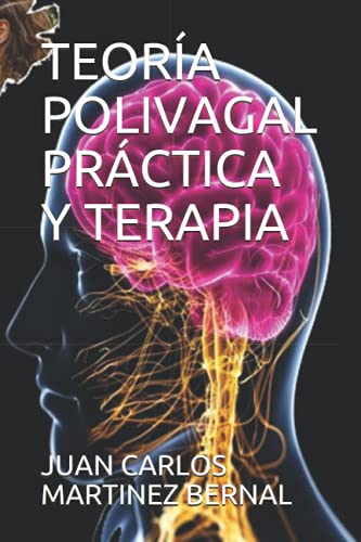 TEORÍA POLIVAGAL PRÁCTICA Y TERAPIA von Independently published
