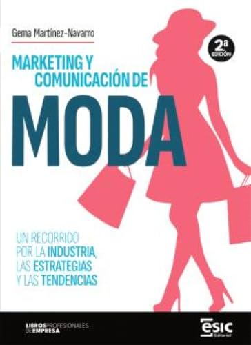 MARKETING Y COMUNICACIÓN DE MODA (Libros profesionales de empresa) von ESIC Editorial
