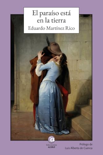 EL PARAÍSO ESTÁ EN LA TIERRA (POZOS DULCES, Band 12) von Ediciones Azimut