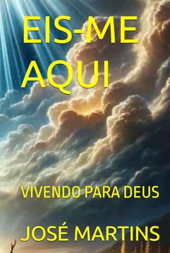 EIS-ME AQUI: VIVENDO PARA DEUS von Independently published