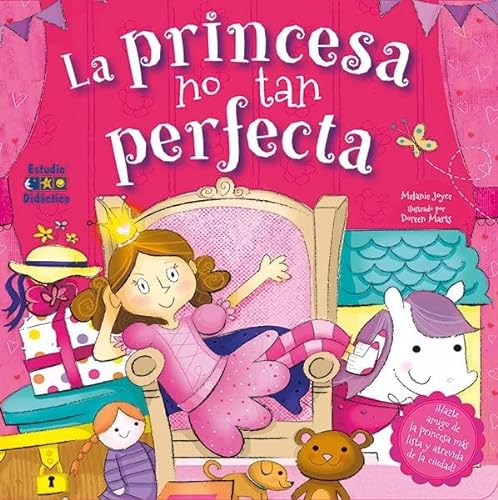 LA PRINCESA NO TAN PERFECTA (MINI LIBROS, Band 7) von ESTUDIO DIDÁCTICO