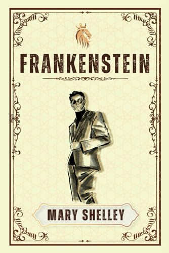 FRANKENSTEIN: "A Symphony of Creation and Despair" von Independently published