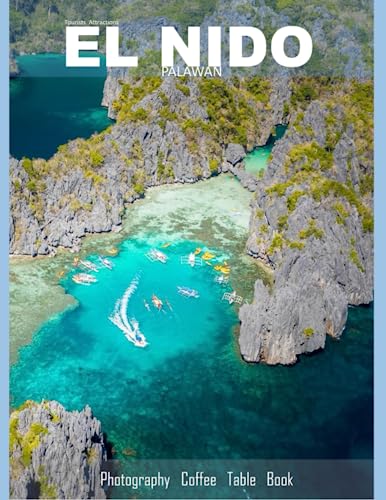 EL NIDO PALAWAN Photography Coffee Table Book Tourists Attractions: A vibrant tour of El nido Palawan, featuring 40 photographs that bring to life one ... and Travel Lovers ,Paperback.June 24,2023. EL NIDO PALAWAN Photography Coffee Table Book Tourists Attractions: A vibrant tour of El nido Palawan, featuring 40 photographs that bring to life one ... and Travel Lovers ,Paperback.June 24,2023.