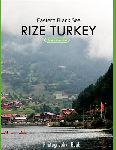 RIZE TURKEY: Rize City,Turkey Photography Coffee Table Book: for People Of All Ages Who Love Tourism & Travel.....Relaxing & Meditation - Paperback.July 18,2023. RIZE TURKEY: Rize City,Turkey Photography Coffee Table Book: for People Of All Ages Who Love Tourism & Travel.....Relaxing & Meditation - Paperback.July 18,2023.