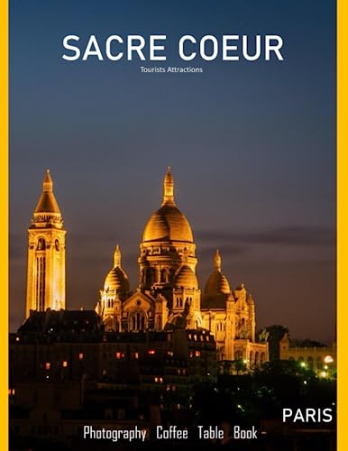 SACRE COEUR Photography Coffee Table Book Tourists Attractions: The Basilica of the Sacréd Heart of Paris: The History and Legacy of the Sacré-Cœur- ... Gift for all-Paperback- June 24, 2023. SACRE COEUR Photography Coffee Table Book Tourists Attractions: The Basilica of the Sacréd Heart of Paris: The History and Legacy of the Sacré-Cœur- ... Gift for all-Paperback- June 24, 2023. von Independently published