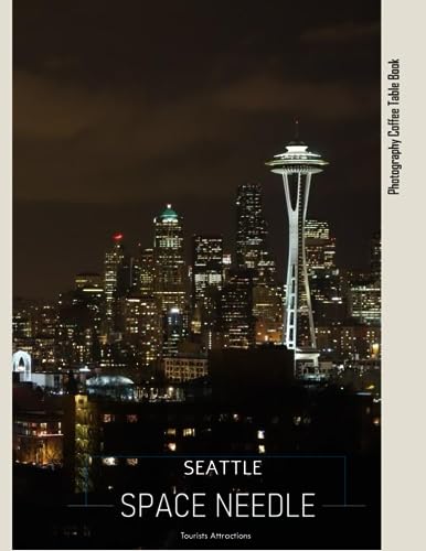 SPACE NEEDLE: Space Needle,Seattle Photography Coffee Table Book : An Amazing Group Of Pictures For Relaxing & Meditation- A wonderful gift or the ... Images (8.5"*11") Paperback. July 24,2023 . von Independently published