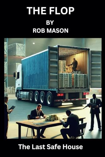 THE FLOP: The Last Safe House von Independently published